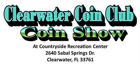Clearwater Coin Club Spring Coin Show April 18, 2026