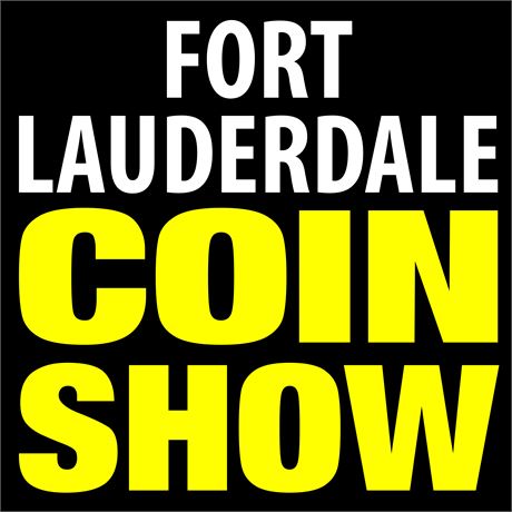 FORT LAUDERDALE COIN SHOW - April 19th (Plantation, Florida)