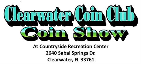 Clearwater Coin Club Fall Coin Show Oct 10, 2026